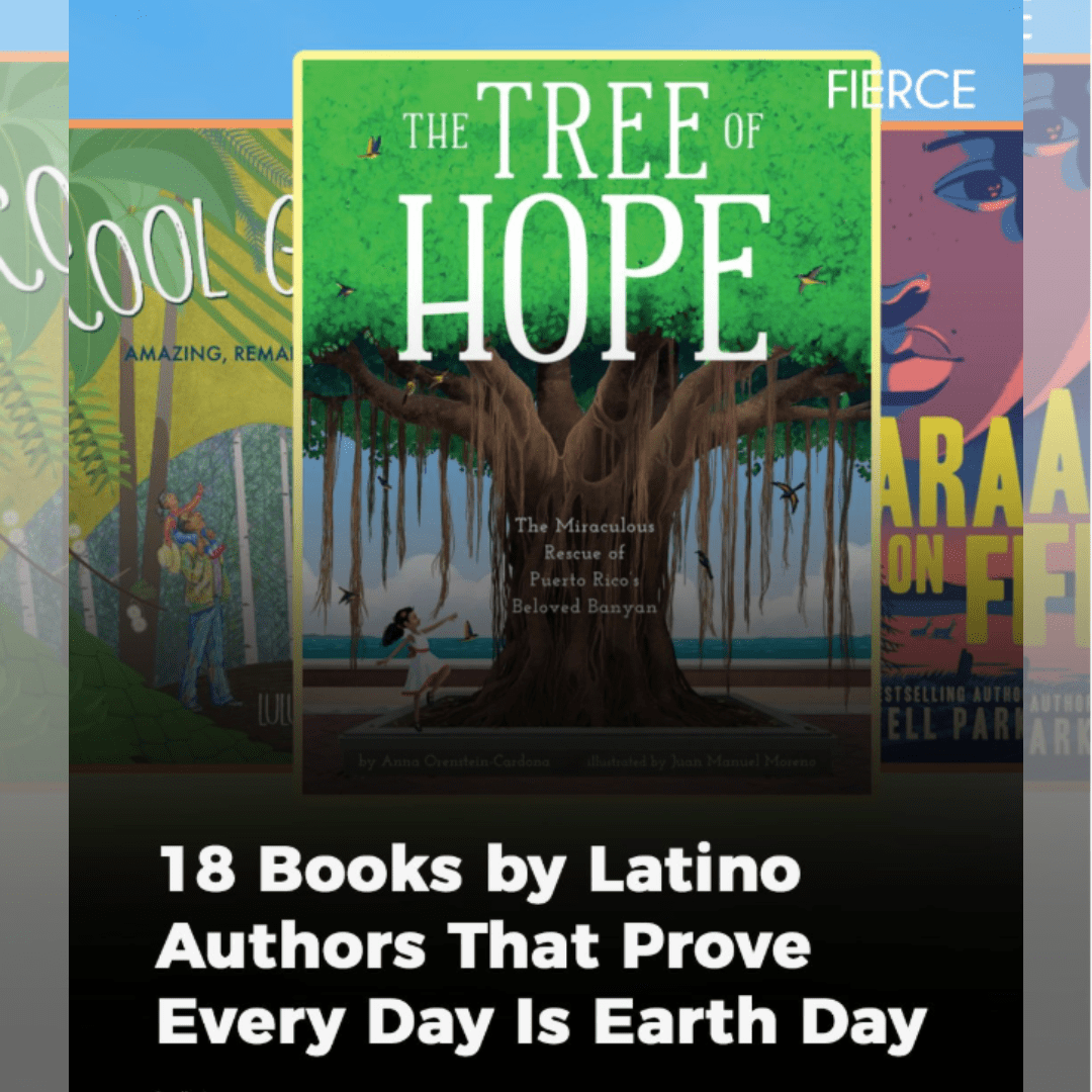 Image of The Tree of Hope with title 18 Books by Latino Authors That Prove Every Day is Earth Day by Fierce by Mitu
